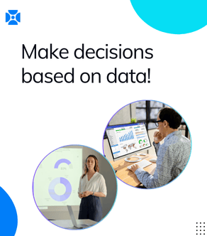 Make decisions based on data!